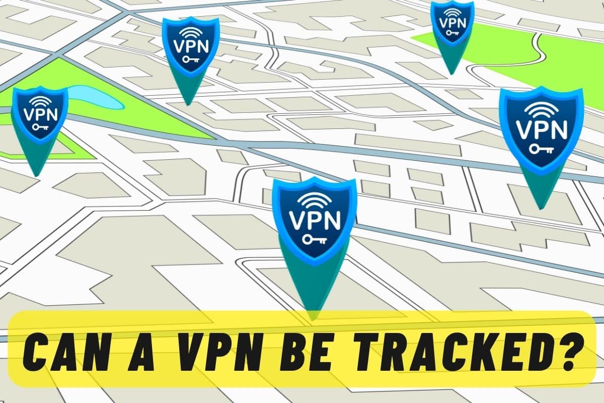 Can a VPN be Tracked